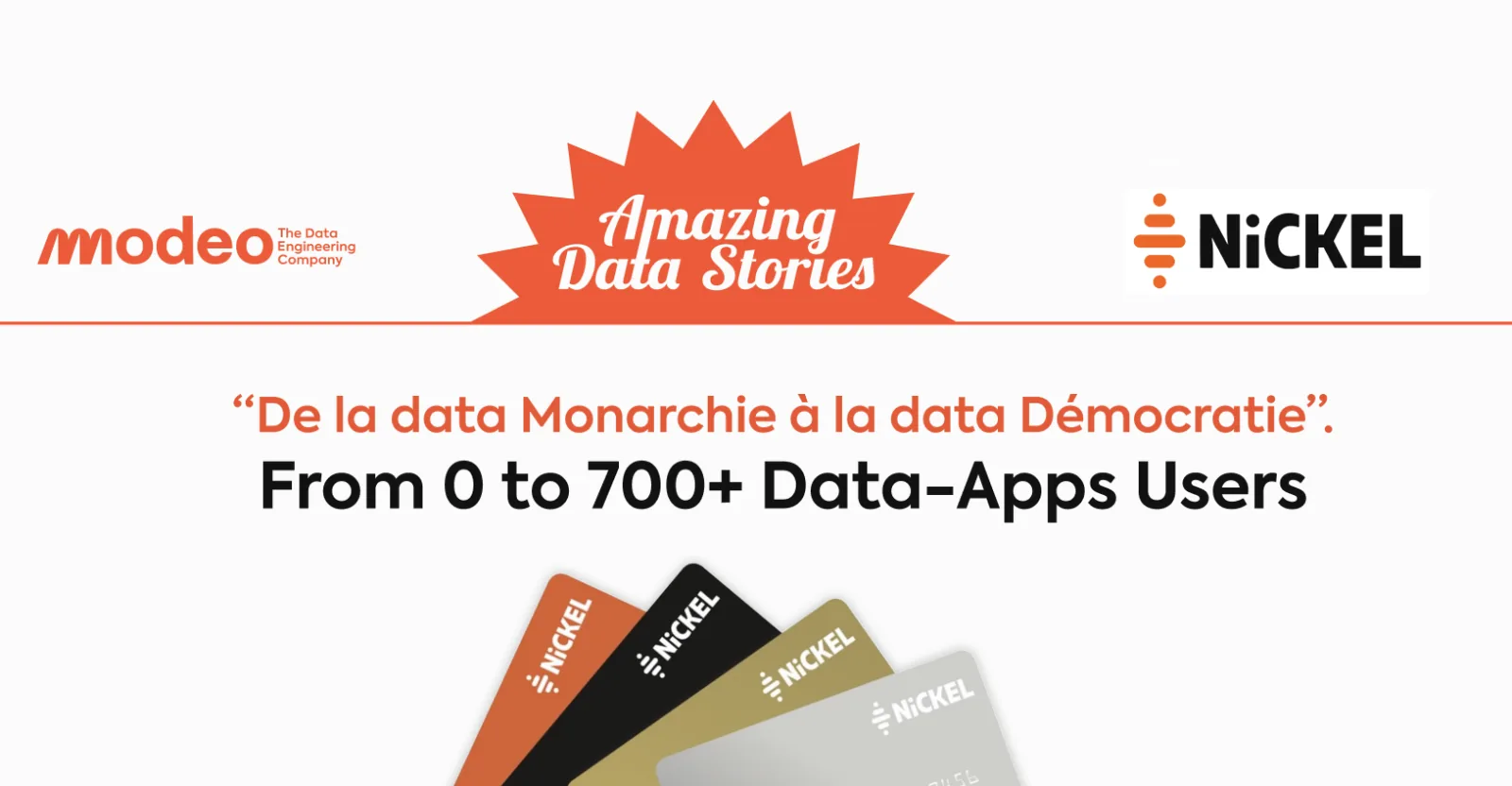Nickel x Modeo : De la data monarchie à la data démocratie